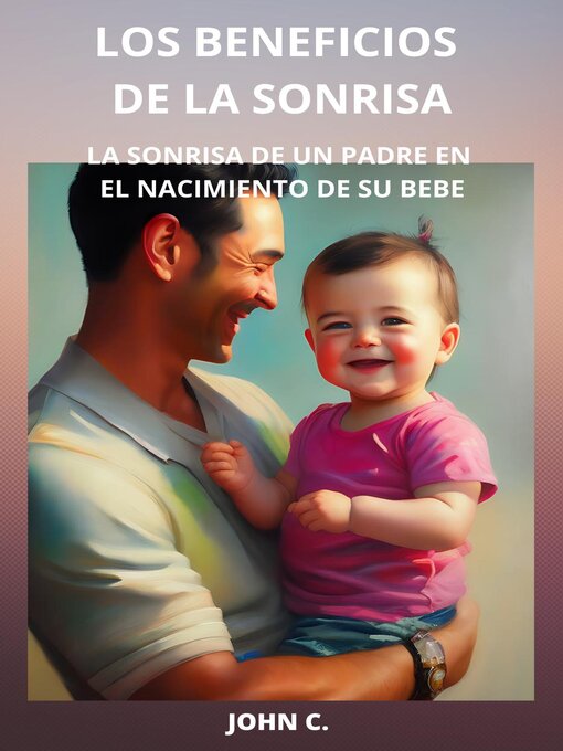 Title details for Los beneficios de la sonrisa by JOHN C. - Available